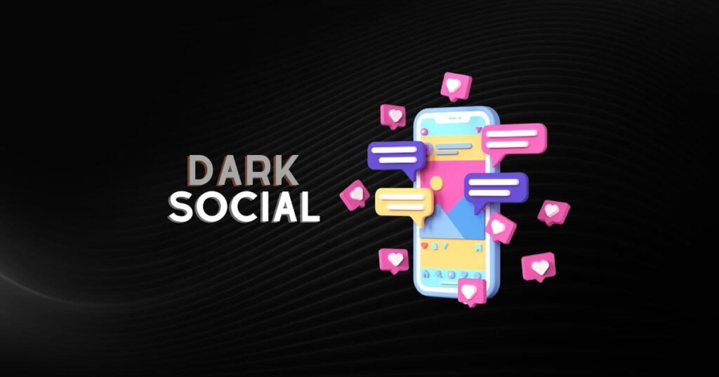 Dark Social Marketing is a strategy that helps businesses get conversions in 2026